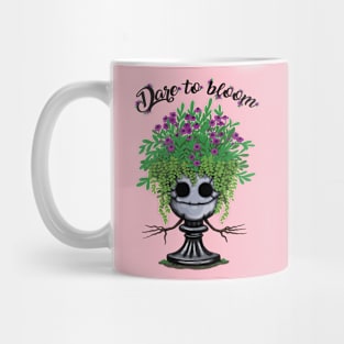 Dare to bloom Mug